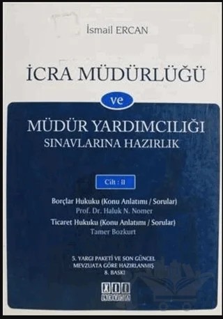 İcra Müdürlüğü ve Müdür Yardımcılıığı Sınavlarına Hazırlık Kitabı Cilt: 2 – İsmail Ercan – On İki Levha Yayınları kitap kapağı
