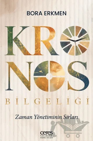 Kronos Bilgeliği – Bora Erkmen – Ceres Yayınları kitap kapağı