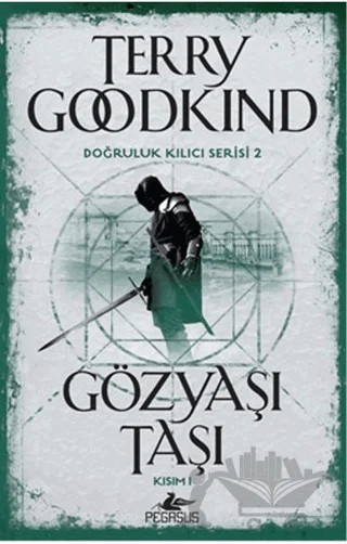 Gözyaşı Taşı Kısım 1 – Terry Goodkind – Pegasus Yayınları kitap kapağı