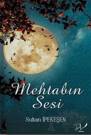 Mehtabın Sesi – Sultan İpekeşen – Dls Yayınları kitap kapağı