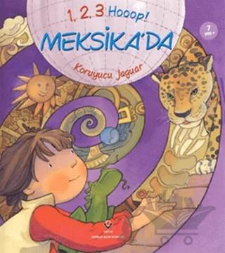 1, 2, 3 Hooop! Meksika’da - Koruyucu Jaguar – Cristina Falcon Maldonado – TÜBİTAK Yayınları kitap kapağı