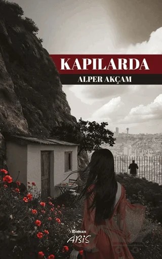 Kapılarda – Alper Akçam – Abis Yayıncılık kitap kapağı
