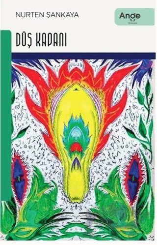 Düş Kapanı – Nurten Şankaya – Ange Yayınları kitap kapağı