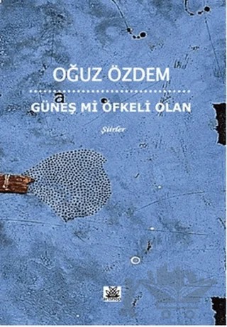 Güneş mi Öfkeli Olan – Oğuz Özdem – Artshop Yayıncılık kitap kapağı