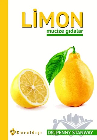 Limon Mucize Gıdalar – Penny Stanway – Kuraldışı Yayınevi kitap kapağı