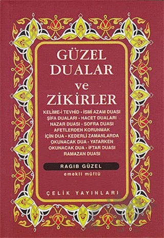Güzel Dualar ve Zikirler – Derleme – Çelik Yayınevi kitap kapağı