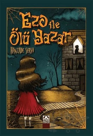 Ezo ile Ölü Yazar – Hanzade Servi – Altın Kitaplar kitap kapağı