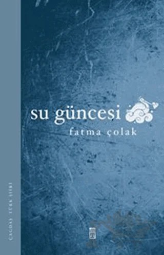 Su Güncesi – Fatma Çolak – Timaş Yayınları kitap kapağı