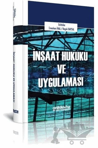 İnşaat Hukuku ve Uygulaması – Başak Baysal, Emrehan İnal – On İki Levha Yayınları kitap kapağı