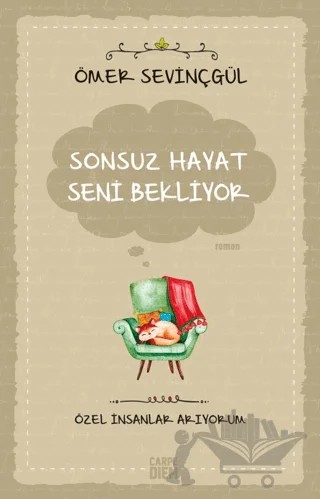 Sonsuz Hayat Seni Bekliyor – Ömer Sevinçgül – Carpe Diem Kitapları kitap kapağı