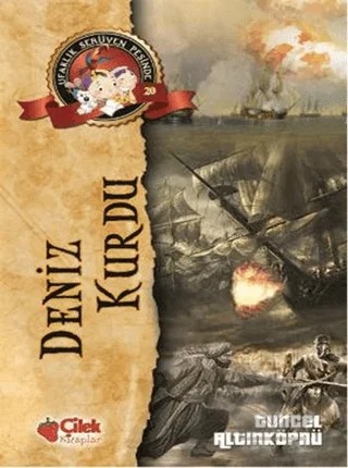 Ufaklık Serüven Peşinde 20 - Deniz Kurdu – Tuncel Altınköprü – Çilek Kitaplar kitap kapağı