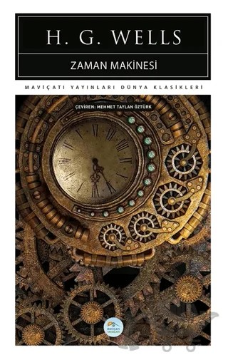 Zaman Makinesi – H. G. Wells – Maviçatı Yayınları kitap kapağı