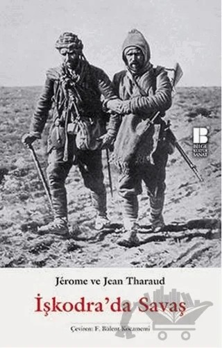 İşkodra'da Savaş – Jerome Tharaud – Bilge Kültür Sanat kitap kapağı
