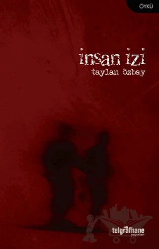 İnsan İzi – Taylan Özbay – Telgrafhane Yayınları kitap kapağı