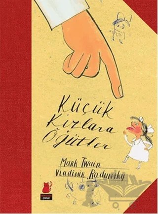Küçük Kızlara Öğütler – Mark Twaın – Kırmızı Kedi Çocuk kitap kapağı