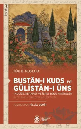 Bustân-ı Kuds ve Gülistân-ı Üns – Nuh B. Mustafa – DBY Yayınları kitap kapağı