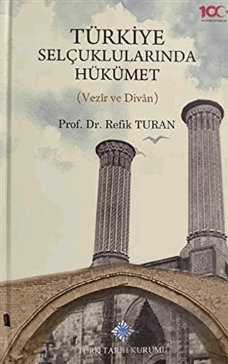 Türkiye Selçuklularında Hükümet – Refik Turan – Türk Tarih Kurumu Yayınları kitap kapağı