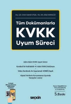 Tüm Dokümanlarla KVKK Uyum Süreci – Emin Hamdi Uysal, Bilal Karagöz – Seçkin Yayıncılık kitap kapağı