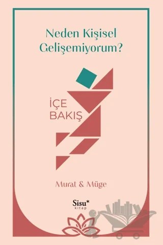 Neden Kişisel Gelişemiyorum? – Müge Ensari Özay, Murat Çelik – SİSU Kitap kitap kapağı