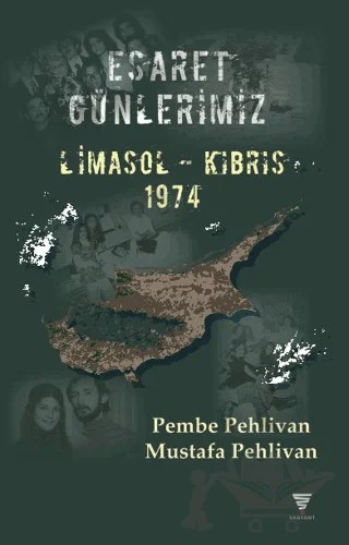 Esaret Günlerimiz – Pembe Pehlivan, Mustafa Pehlivan – Varyant Yayıncılık kitap kapağı