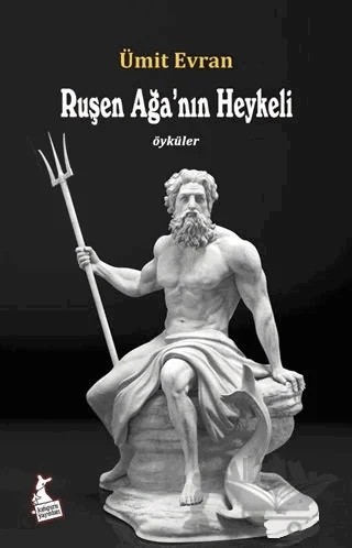 Ruşen Ağa’nın Heykeli – Ümit Evran – Kanguru Yayınları kitap kapağı