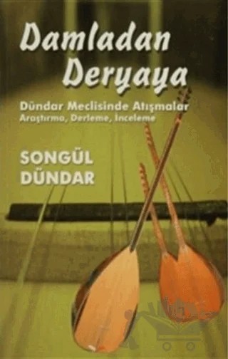 Damladan Deryaya – Songül Dündar – Kültür Ajans Yayınları kitap kapağı
