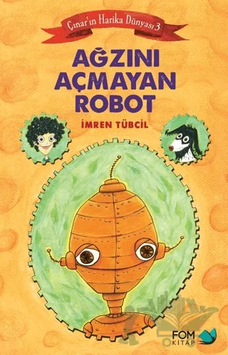 Ağzını Açmayan Robot – İmren Tübcil – FOM Kitap kitap kapağı