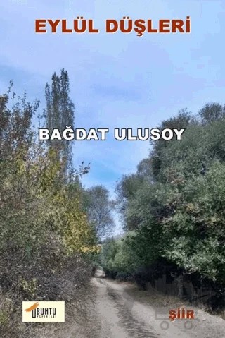 Eylül Düşleri – Bağdat Ulusoy – Ubuntu Yayınları kitap kapağı