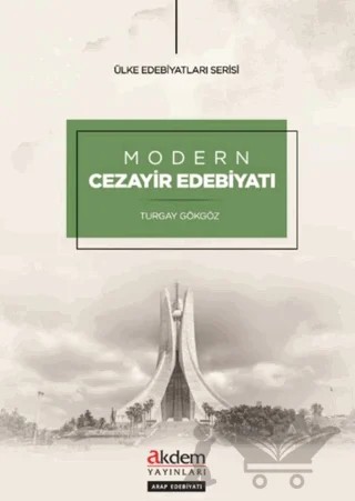 Modern Cezayir Edebiyatı – Turgay Gökgöz – Akdem Yayınları kitap kapağı