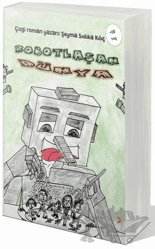 Robotlaşan Dünya – Şeyma Sıdıka Kılıç – Cinius Yayınları kitap kapağı