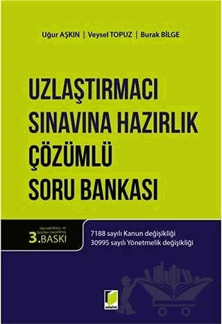 Uzlaştırmacı Sınavına Hazırlık Çözümlü Soru Bankası – Burak Bilge, Uğur Aşkın, Veysel Topuz – Adalet Yayınevi kitap kapağı