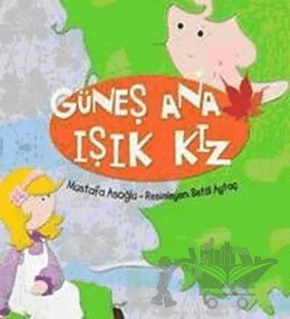 Güneş Ana Işık Kız – Mustafa Asoğlu – Tudem Yayınları kitap kapağı