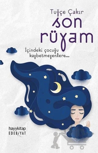 Son Rüyam – Tuğçe Çakır – Hayykitap kitap kapağı