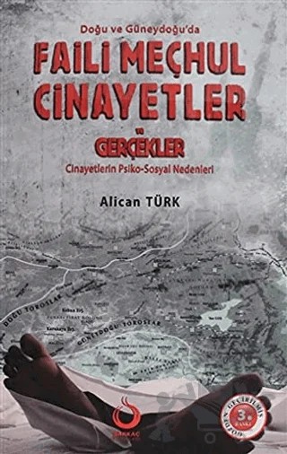 Doğu ve Güneydoğu’da Faili Meçhul Cinayetler ve Gerçekler – Alican Türk – Sarkaç Yayınları kitap kapağı