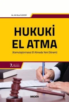 Hukuki El Atma (Kamulaştırmasız El Atmada Yeni Dönem) – Ali Rıza İlgezdi – Seçkin Yayıncılık kitap kapağı