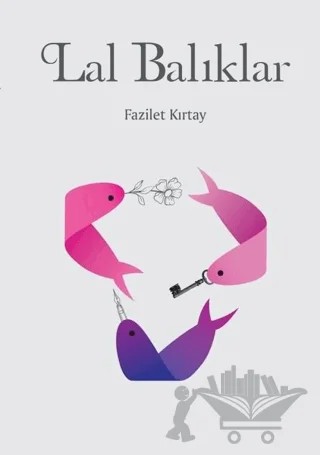 Lal Balıklar – Fazilet Kırtay – Artshop Yayıncılık kitap kapağı