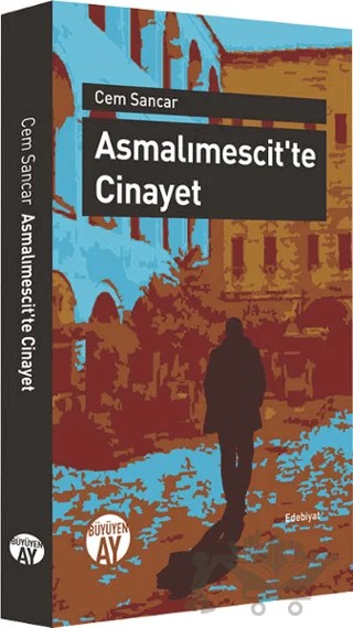 Asmalımescit'te Cinayet – Cem Sancar – Büyüyen Ay Yayınları kitap kapağı