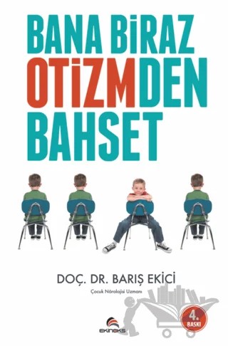 Bana Biraz Otizmden Bahset – Barış Ekici – Ekinoks Yayın Grubu kitap kapağı