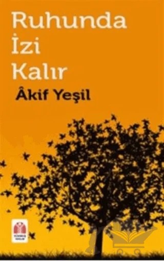 Ruhunda İzi Kalır – Akif Yeşil – Yükseliş Yayınları kitap kapağı