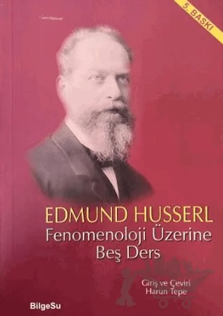 Fenomenoloji Üzerine Beş Ders – Edmund Husserl – BilgeSu Yayıncılık kitap kapağı