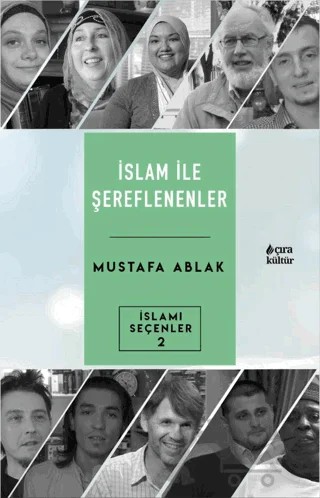 İslam İle Şereflenenler – Mustafa Ablak – Çıra Yayınları kitap kapağı