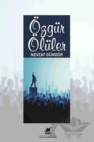 Özgür Ölüler – Nevzat Güngör – Ayrıntı Yayınları kitap kapağı