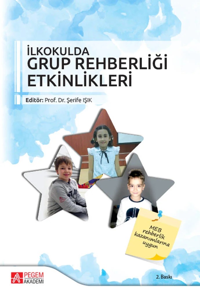 İlkokulda Grup Rehberliği Etkinlikleri – Şerife Işık, Bekir Erol, Bilgen Tekcan, Nazife Üzbe Atalay – Pegem Akademi Yayıncılık kitap kapağı