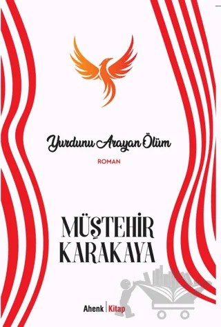 Yurdunu Arayan Ölüm – Müştehir Karakaya – Ahenk Kitap kitap kapağı