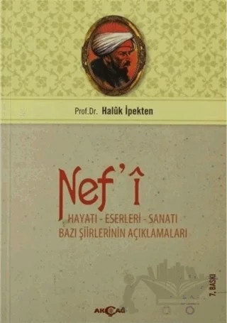 Nef’i Hayatı, Sanatı, Eserleri – Haluk İpekten – Akçağ Yayınları kitap kapağı