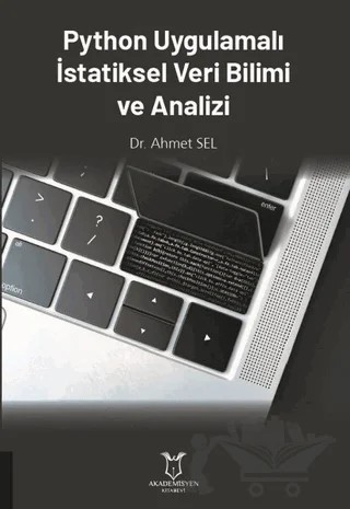 Python Uygulamalı İstatiksel Veri Bilimi ve Analizi – Ahmet Sel – Akademisyen Kitabevi kitap kapağı