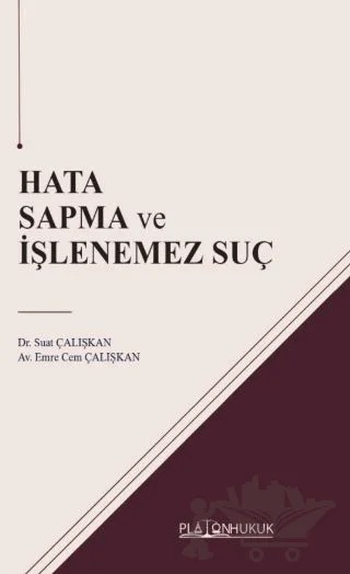 Hata Sapma ve İşlenemez Suç – Suat Çalışkan, Emre Cem Çalışkan – Platon Hukuk kitap kapağı