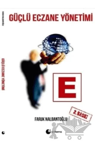 Güçlü Eczane Yönetimi – Faruk Nalbantoğlu – Artı Farma kitap kapağı