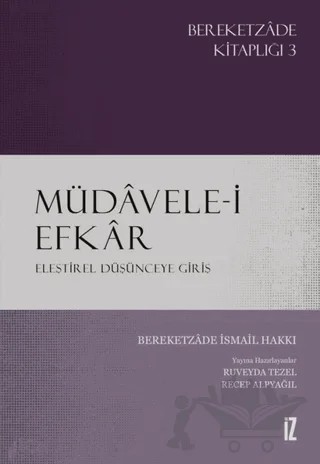 Müdavele-i Efkar - Eleştirel Düşünceye Giriş – Bereketzade İsmail Hakkı – İz Yayıncılık kitap kapağı