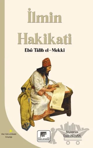 İlmin Hakikati – Ebu Talib El-Mekki – Gelenek Yayıncılık kitap kapağı